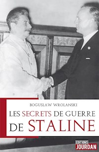 Les secrets de guerre de Staline - Boguslaw Wrolanski - E-Book