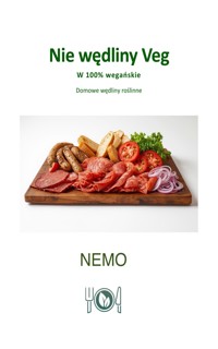 Nie wędliny wegetariańskie - serię Terra Vegan wydawnictwa Nemo - Tom 3 - NEMO T. V. - E-Book