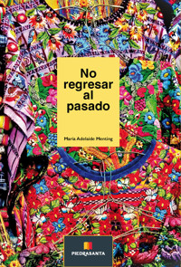 No regresar al pasado - Maria Adelaide Menting - E-Book