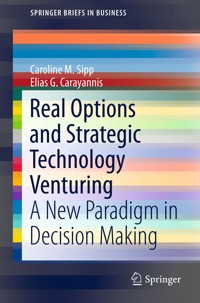 Real Options and Strategic Technology Venturing - Caroline M. Sipp - E-Book