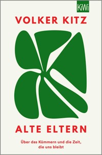 Alte Eltern - Volker Kitz - E-Book