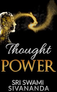 Thought power - Sri Swami Sivananda - E-Book