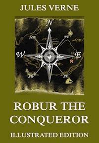 Robur The Conqueror - Jules Verne. - E-Book