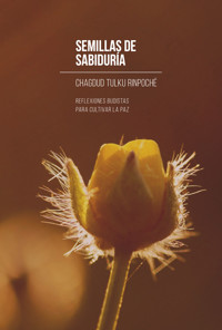 Semillas de sabiduría - Chagdud Tulku Rinpoche - E-Book