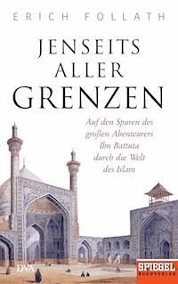 Jenseits aller Grenzen - Erich Follath - E-Book