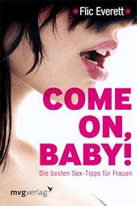 Come on, Baby! - Flic Everett - E-Book