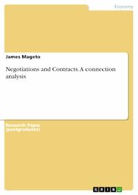 Negotiations and Contracts. A connection analysis - James Mageto - E-Book