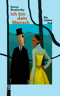 Ich bin dein Mensch - Emma Braslavsky - E-Book