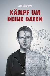 Kämpf um deine Daten - Max Schrems - E-Book
