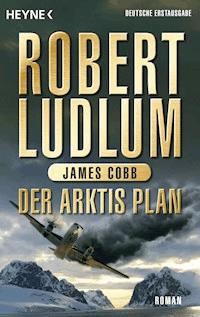 Der Arktis-Plan - Robert Ludlum - E-Book