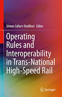 Operating Rules and Interoperability in Trans-National High-Speed Rail -  - E-Book
