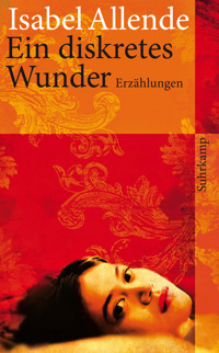 Ein diskretes Wunder - Isabel Allende - E-Book