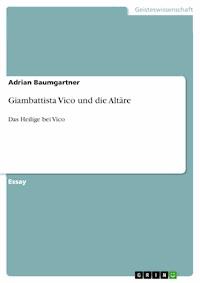 Giambattista Vico und die Altäre - Adrian Baumgartner - E-Book