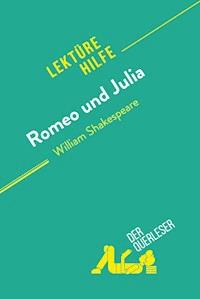 Romeo und Julia von William Shakespeare (Lektürehilfe) - Johanna Biehler - E-Book
