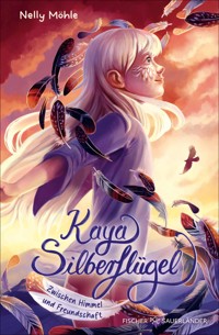 Kaya Silberflügel − Zwischen Himmel und Freundschaft - Nelly Möhle - E-Book