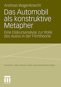 Das Automobil als konstruktive Metapher - Andreas Wagenknecht - E-Book