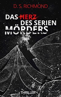 Das Herz des Serienmörders - D. S. Richmond - E-Book
