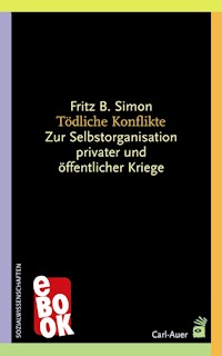 Tödliche Konflikte - Fritz B. Simon - E-Book