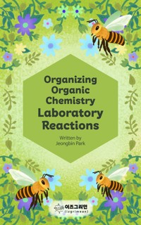 Organizing Organic Chemistry - Jeongbin Park - E-Book