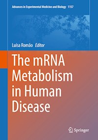 The mRNA Metabolism in Human Disease -  - E-Book