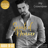Quaid - Saints of Denver, Band 2 (ungekürzt) - Jay Crownover - Hörbuch