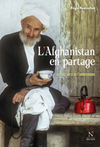 L'Afghanistan en partage - Régis Koetschet - E-Book