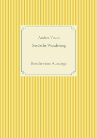 Seelische Wanderung - Andrea Virani - E-Book