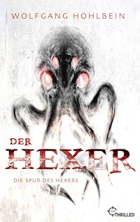Der Hexer - Die Spur des Hexers - Wolfgang Hohlbein - E-Book