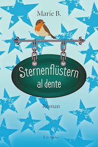 Sternenflüstern al dente - Marie B. - E-Book