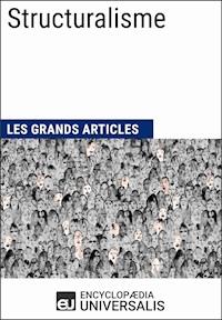 Structuralisme - Encyclopaedia Universalis - E-Book