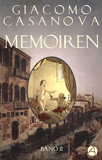 Memoiren: Geschichte meines Lebens. Band 2 - Giacomo Casanova - E-Book
