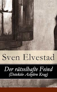 Der rätselhafte Feind (Detektiv Asbjörn Krag) - Sven Elvestad - E-Book