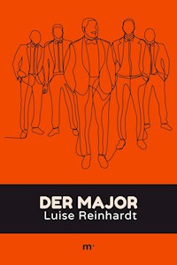Der Major - Luise Reinhardt - E-Book
