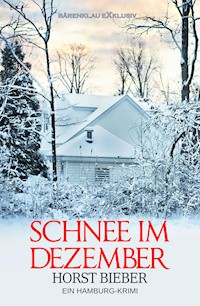 Schnee im Dezember – Ein Hamburg-Krimi - Horst Bieber - E-Book