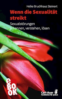 Wenn die Sexualität streikt - Helke Bruchhaus Steinert - E-Book