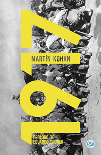 1917 - Martín Kohan - E-Book