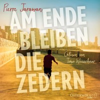 Am Ende bleiben die Zedern - Pierre Jarawan - Hörbuch