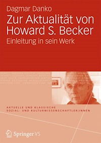 Zur Aktualität von Howard S. Becker - Dagmar Danko - E-Book