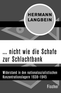 ... nicht wie die Schafe zur Schlachtbank - Hermann Langbein - E-Book