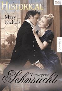Verwegene Sehnsucht - Mary Nichols - E-Book