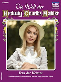 Die Welt der Hedwig Courths-Mahler 617 - Ruth von Neuen - E-Book