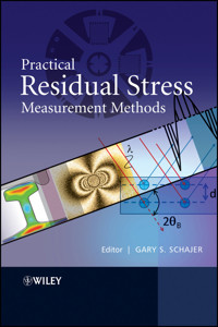 Practical Residual Stress Measurement Methods -  - E-Book