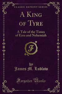 A King of Tyre - James M. Ludlow - E-Book