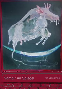 Vampir im Spiegel - Sanne Prag - E-Book