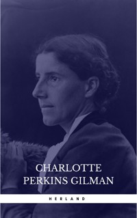 Herland - Charlotte Perkins Gilman - E-Book