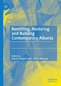 Remitting, Restoring and Building Contemporary Albania -  - E-Book