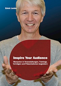 Inspire Your Audience - Edwin Lemke - E-Book