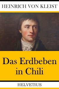 Das Erdbeben in Chili - Heinrich von Kleist - E-Book