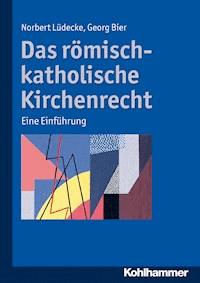 Das römisch-katholische Kirchenrecht - Norbert Lüdecke - E-Book