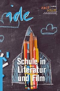 Schule in Literatur und Film -  - E-Book